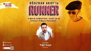 Yiğit Kaya - Oğuzhan Akay'la RUNNER