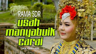 BINTANG SALUANG VIRAL - USAH MANYABUIK CARAI - RAMA SDR ( Official Musik Video )#wiwiespemanagement