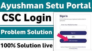Ayushman Setu Portal CSC Login Problem Solution kaise kare | Setu Portal login problem Solution 100%