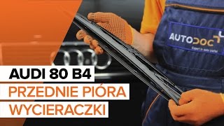 Jak wymienić Wycieraczki do szyb AUDI 80 (8C, B4) - przewodnik wideo