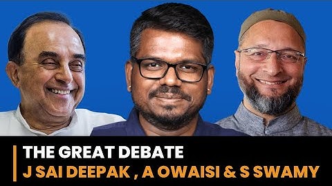 J Sai Deepak | Asaduddin Owaisi vs Subramanian Swamy - Uniform Civil Code, Secularism & Constitution