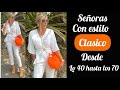 MODA SEÑORAS GUAPÍSIMA LOOKS CLÁSICO PARA LUCIR BIEN TODO EL DÍA MODA SEÑORAS  A LA  MODA de 40 A 70