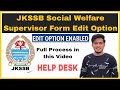 Jkssb social welfare supervisor form edit option 2024