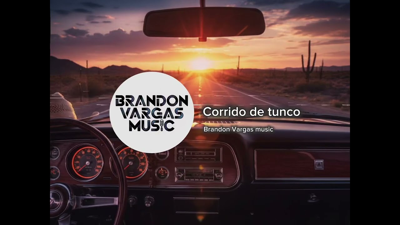 Corrido de tunco - Brandon Vargas Music
