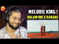 Kalam ink  ranjhna   ft harjasharjaayi   reaction  kalamzone