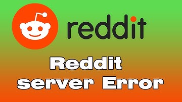 Reddit server error, Our cdn was unable to reach our servers Reddit