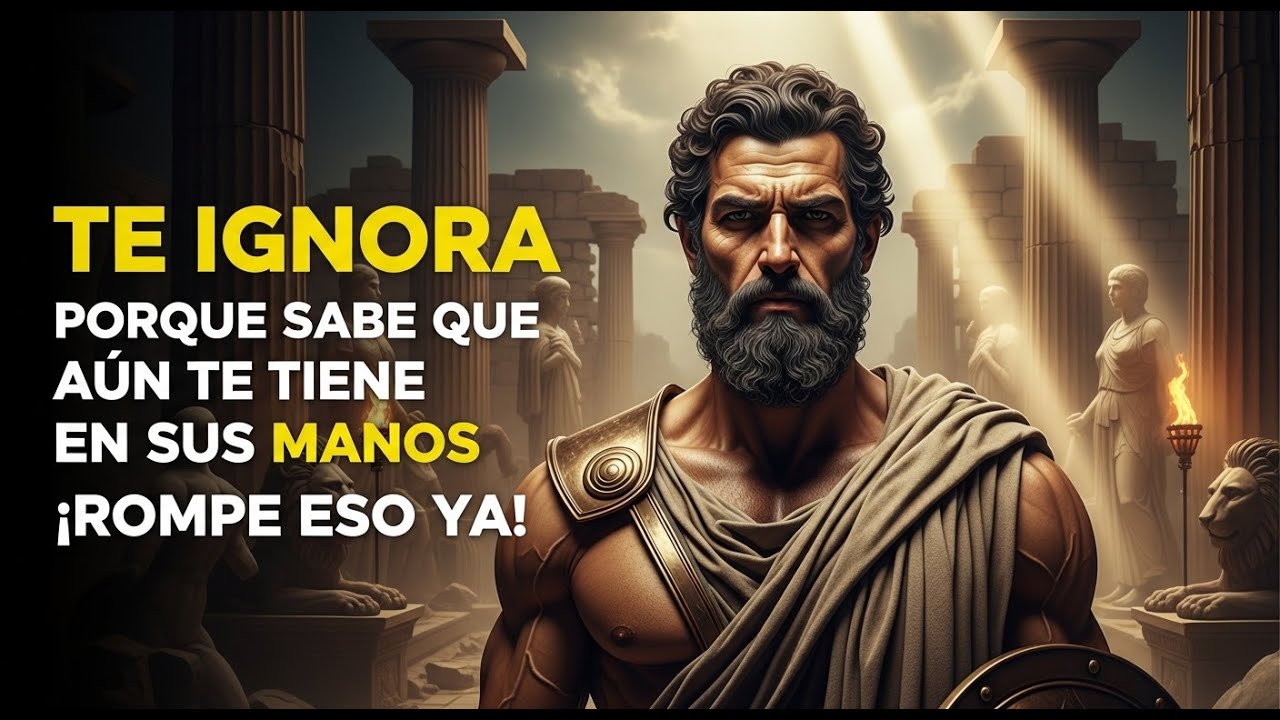 SI SE ALEJA Y TE IGNORA, haz estas 7 cosas que FUNCIONAN 100% | ESTOICISMO