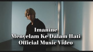 Imanine - Menyelam Ke Dalam Hati ( Official Music Video ) | Iman J-Rocks Project