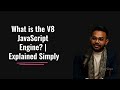 🔥 What is the V8 JavaScript Engine? (Full Breakdown) 🔥
