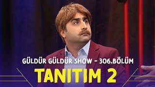 Güldür Güldür Show - 306.Bölüm Tanıtım 2