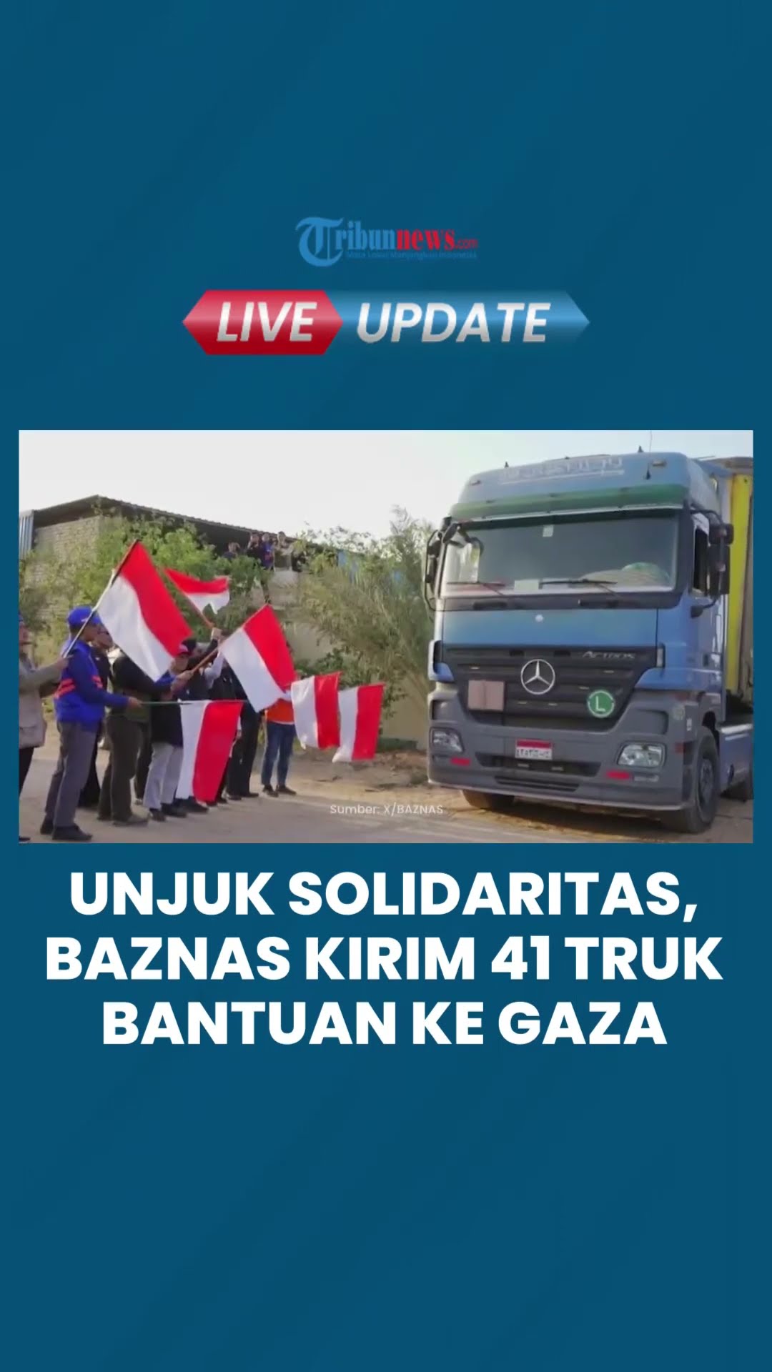 Dukung Gencatan Senjata di Gaza, Baznas RI Kirim 41 Truk Bantuan Kemanusiaan untuk Warga Palestina
