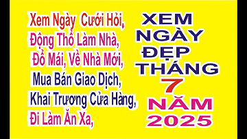 xem ngày tốt tháng 7 năm 2025