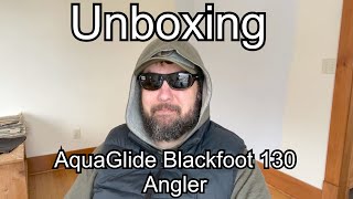 Aquaglide Blackfoot 130 Angler- Unboxing to fishing by Alaska Pirates 1,561 views 1 year ago 6 minutes, 58 seconds