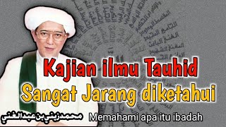 Download Lagu Kajian ilmu Tauhid ❗apa itu ibadah ❓ibadah adalah rahmat ‼️guru sekumpul martapura  MP3