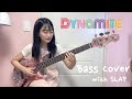 BTS - Dynamite Bass Cover