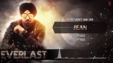 Jean Jachdi Na Full Song (Audio) Deep Money, Mani Sign | Album: EVERLAST | Latest Punjabi Song 2016