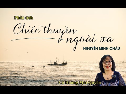 Video Phân tích Chiếc thuyền ngoài xa (Nguyễn Minh Châu) -... - youtube