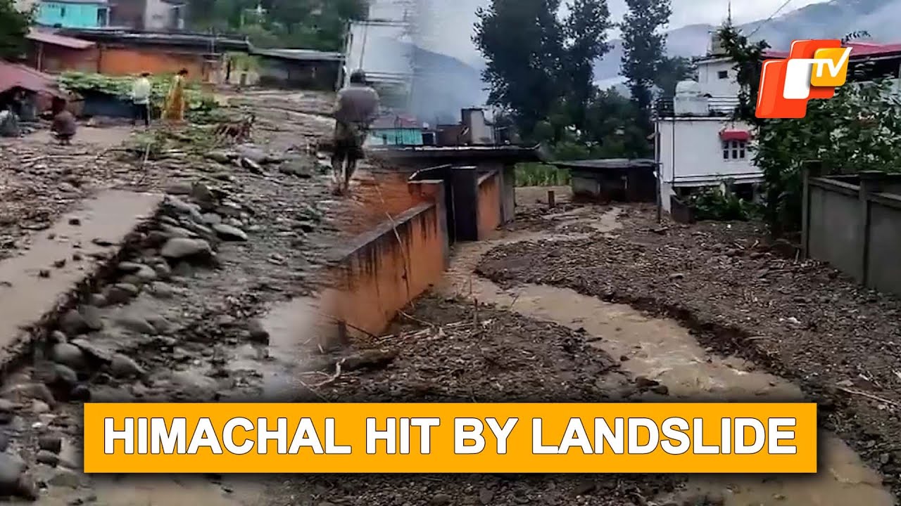 Landslide, Flash Flood Cause Massive Damage in Chamba’s Udaipur Panchayat | OTV