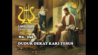 Download lagu DUDUK DEKAT KAKI YESUS - 290 || LAGU SION EDISI LENGKAP || LAGU ADVENT || LAGU PUJIAN || LAGU ROHANI