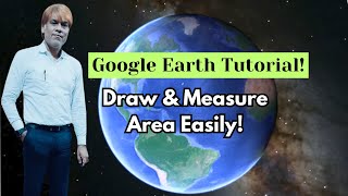 Step-by-Step Google Earth Tutorial: Measure Distance & Area Easily