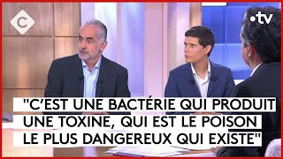 Qu’est-ce que le botulisme, qui a fait un mort à Bordeaux ? - C à vous - 14/09/2023