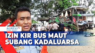 Dishub Subang: Ini Penyebab Bus Maut Kecelakaan
