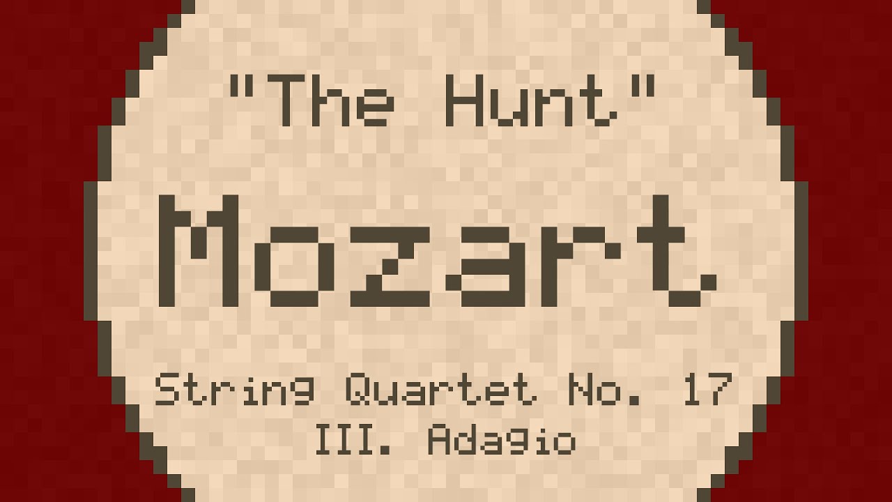 String Quartet No. 17 "The Hunt": III. Adagio - Mozart - ChipTune
