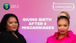 I Had Six Miscarriages | Unpacked with Relebogile Mabotja - Episode 55 | Season 3