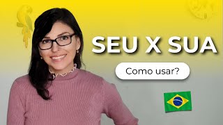 Seu ou sua? A regra que vai te ajudar a falar português como um nativo | #learnportuguese