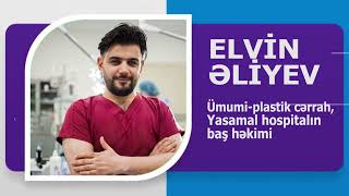 Elvi̇n Əli̇yev Ümumi̇-Plasti̇k Cərrah Avtobi̇oqrafi̇k Vi̇deo Wi̇ki̇med Az Təqdi̇m Edi̇r