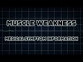 Muscle weakness medical symptom