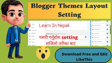 How to edit new blogger template from mobile|Learn from Nepali|Tutorials for new templates setting|