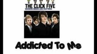 Watch Click Five Addicted To Me video