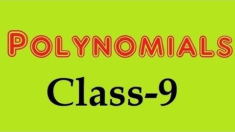 Polynomial class 9