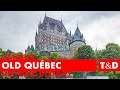 Historic District of Old Québec Tourist Guide 🇨🇦 Canada - Travel & Discovery