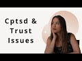 Complex PTSD and Trust Issues - Zero Ability to Trust