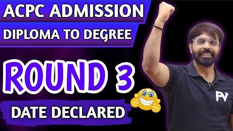 DIPLOMA TO DEGREE ADMISSION ROUND 3 UPDATE | D2D ACPC ADMISSION