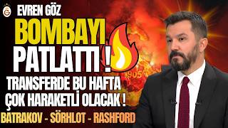 Evren Göz Bombayı Patlattı Transferde Bu Hafta Çok Haraketli Geçecek Galatasaray Transfer Gündemi