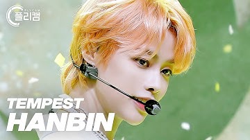 [플리캠 4K 가로] TEMPEST HANBIN 