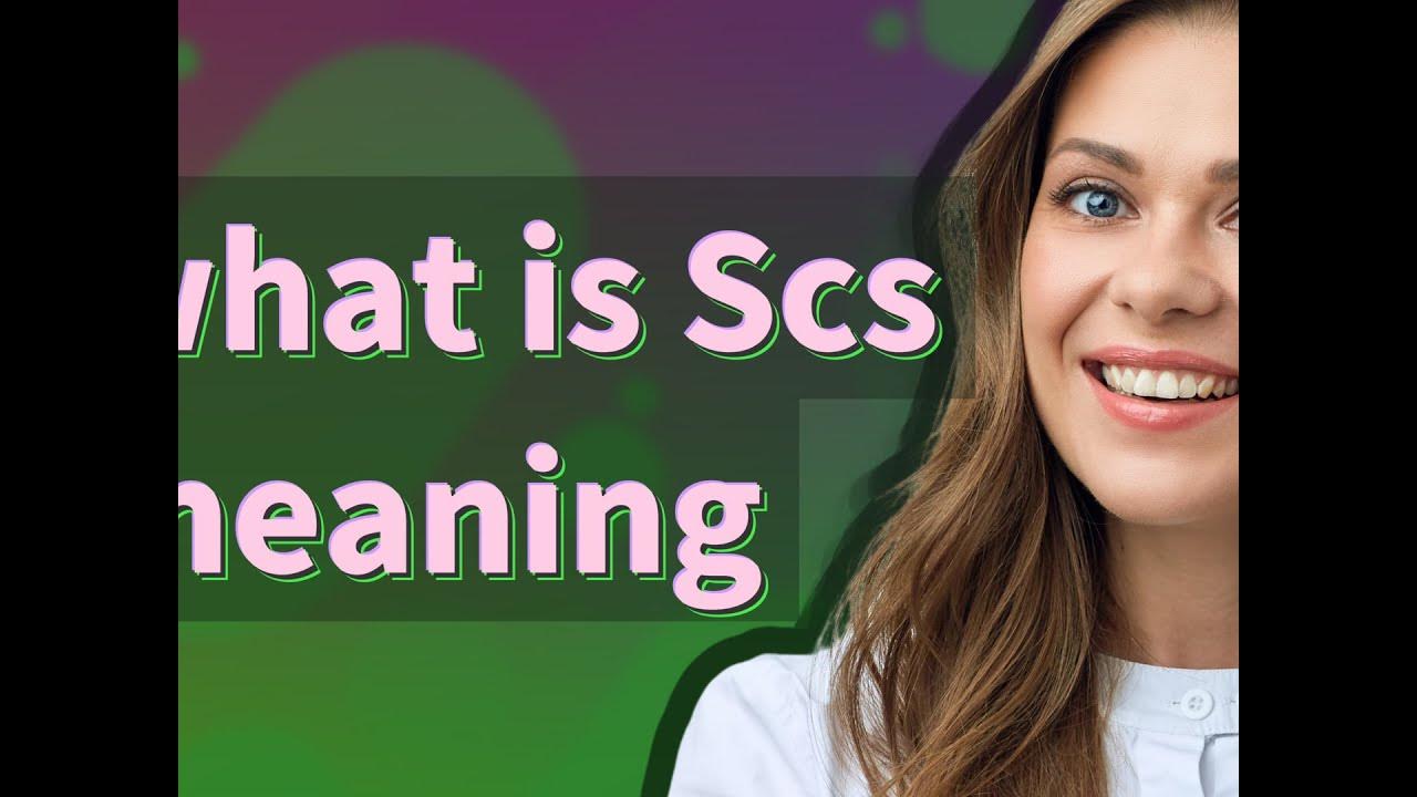 Scs meaning of Scs YouTube