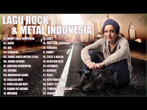 Kompilasi Lagu ROCK & METAL Indonesia - Lagu rock indonesia 2020 - Playlist rock song indonesia