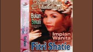 Fitri Shatie - Rembulan Dan Matahari (Full Album 1999)