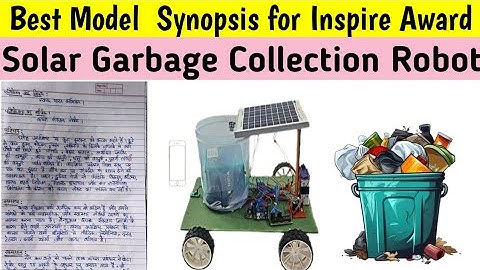 solar garbage robot model Synopsis and model diagram //science Inspire Award ।। new idea