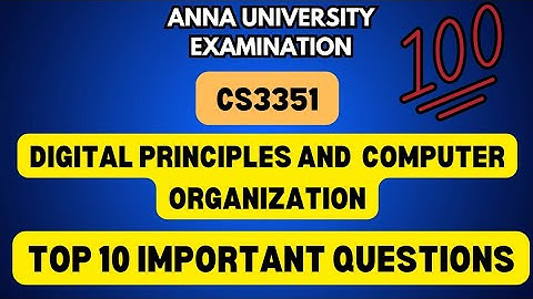 CS3351|Digital Principles and computer organization Top 10 Important questions|Important Question💯💯💯