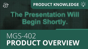 MGS-402 | Product Overview