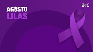 Agosto Lilás - Enfrentando a violência contra as mulheres