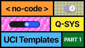 I Built a No-Code UCI Template System for Q-SYS - Part 1