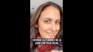 Corrige la flacidez facial con Yoga Facial