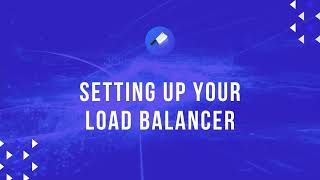 Setting up a Load Balancer with Cleavr
