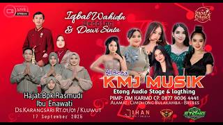 Download Lagu live KMJ MUSIK  ||   WEDDING CELEBRATION, IQBAL WAHIDIN & DEWI SINTA   || KLUWUT,17 SEPTEMBER 2026